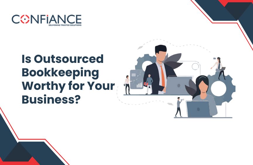 Is outsourced bookkeeping worthy for your business?