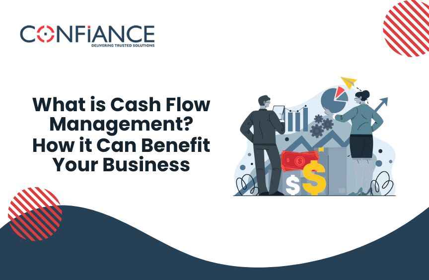 What is Cash Flow Management? How it Can Benefit Your Business